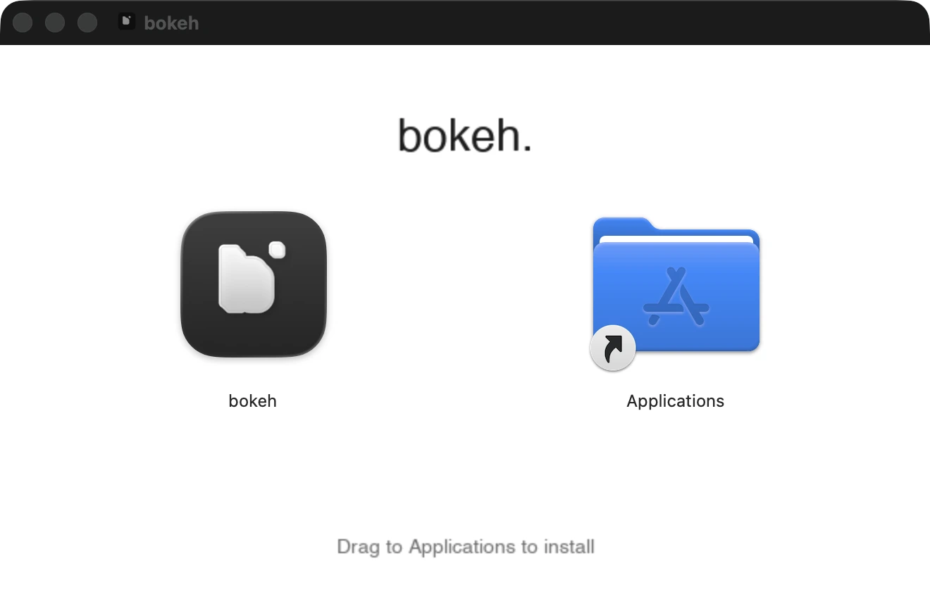 The bokeh. disk image with the app and an Applications folder shortcut